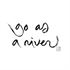 Picture of Go as a River (Man)